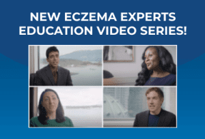 New video series: Eczema Experts Education Series